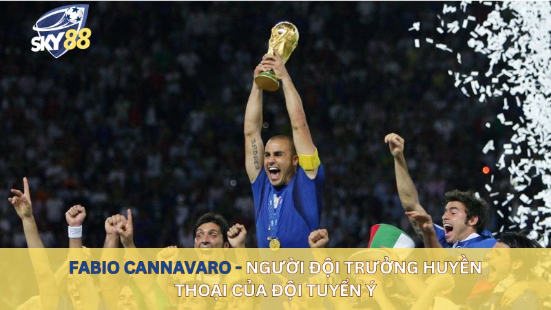 Fabio Cannavaro - người đội trưởng huyền thoại của đội tuyển Ý